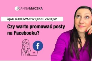 Czy warto promować posty na FB?